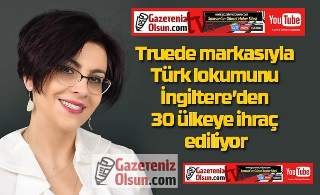 Truede türk lokumu 30 ülkede! Zeynep Turudi kimdir?
