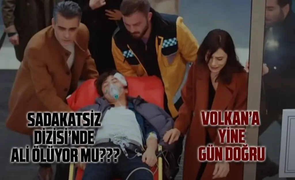 Sadakatsiz yeni bölüm fragmanı, Sadakatsiz Ali ölüyor mu? Asya'ya sarılan Volkan'ın yeni amacı ne?