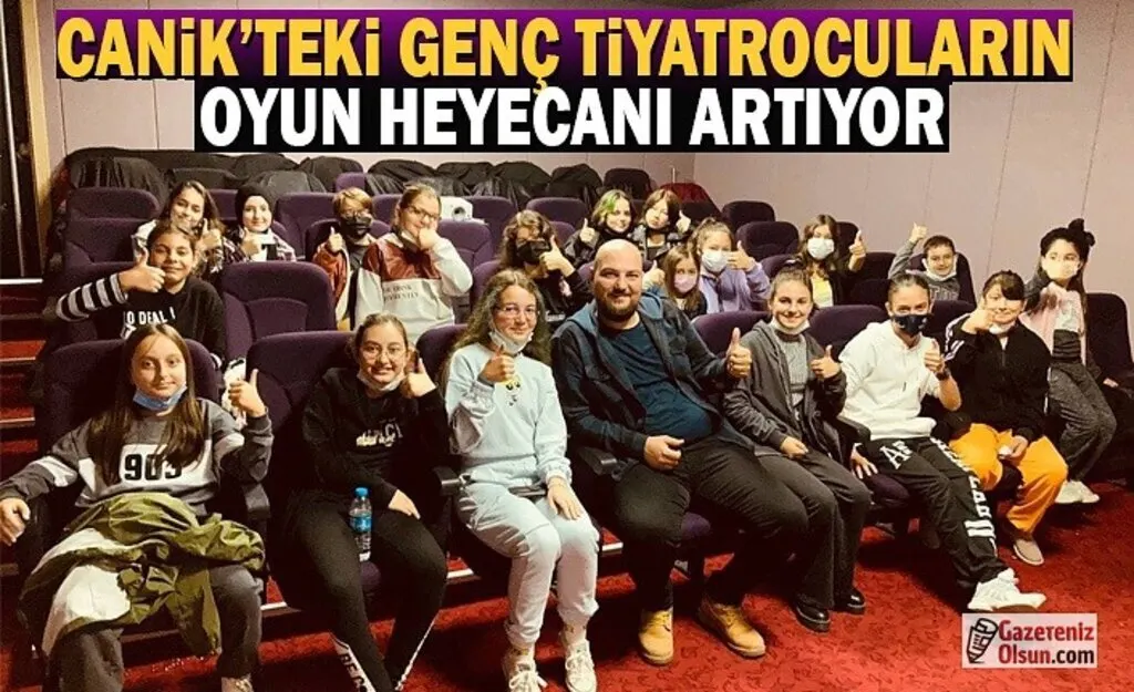 Canik'teki Genç Tiyatrocuların Oyun Heyecanı Artıyor