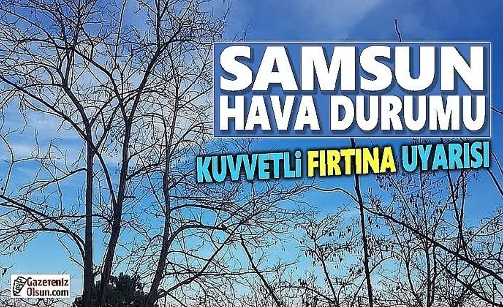 Samsun'da Kuvvetli Fırtına Uyarısı