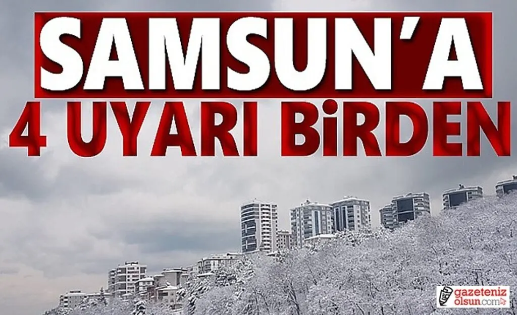 Samsun'a dört uyarı birden yoğun kar yağışı buzlanma uyarısı