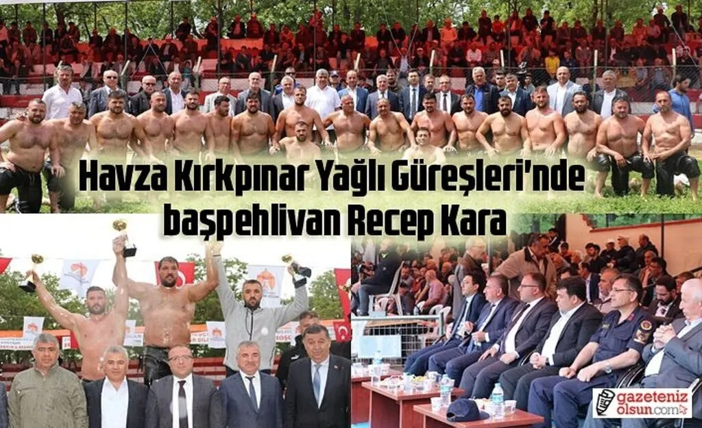 Havza Kırkpınar Yağlı Güreşleri'nde başpehlivan Recep Kara
