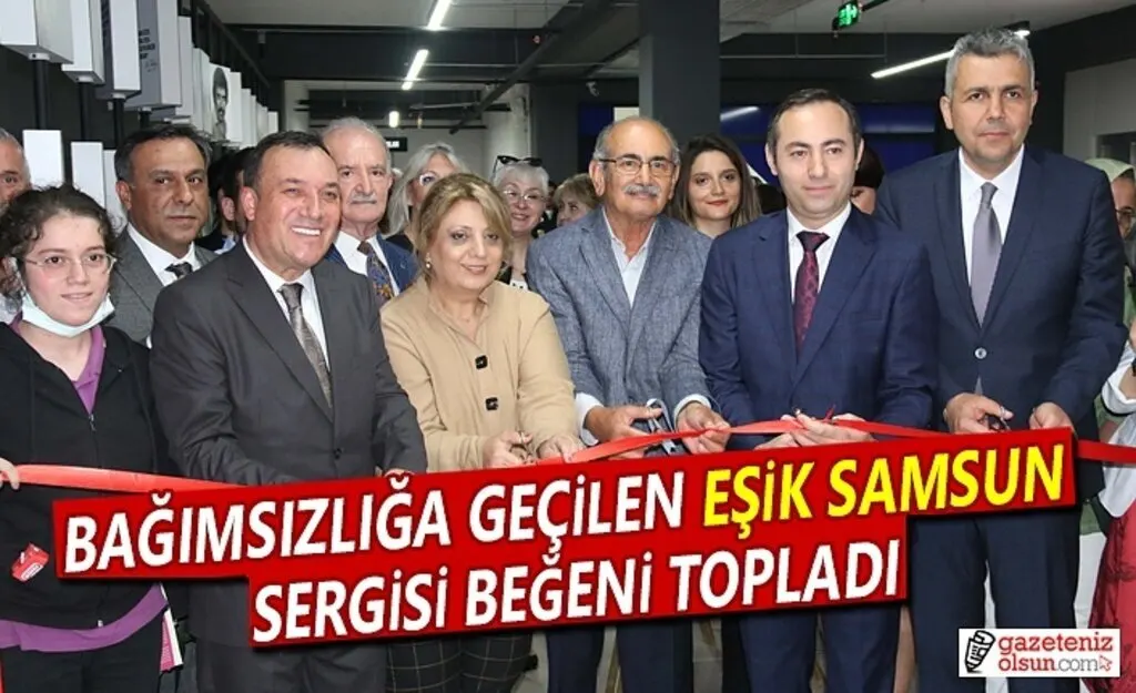 Bağımsızlığa Geçilen Eşik Samsun sergisi beğeni topladı