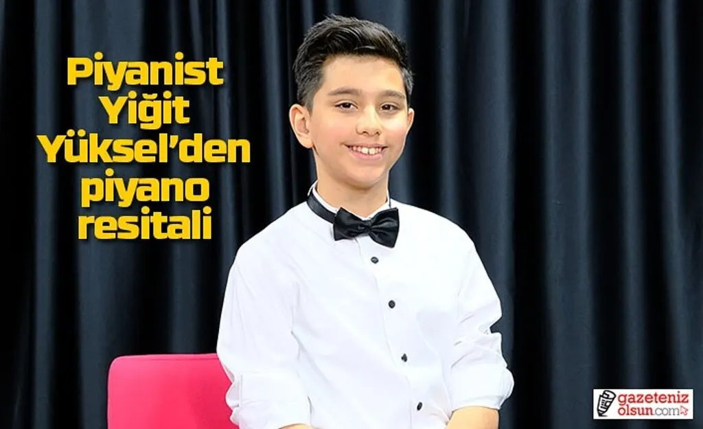 Piyanist Yiğit Yüksel’den piyano resitali! Yiğit Yüksel kimdir?