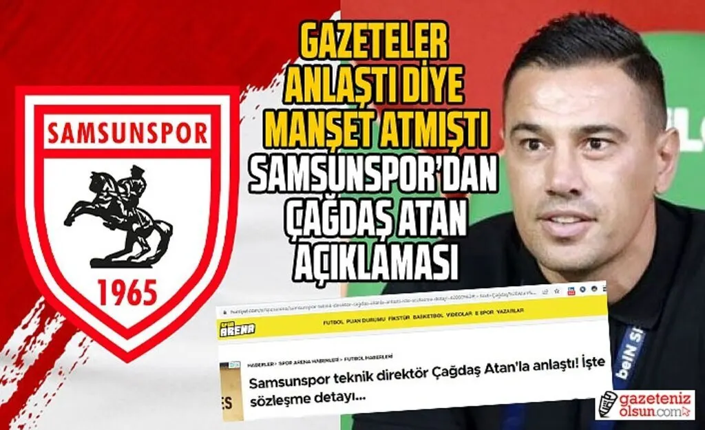 Samsunspor Çağdaş Atan ile anlaştı mı? kulüpten yanıt geldi