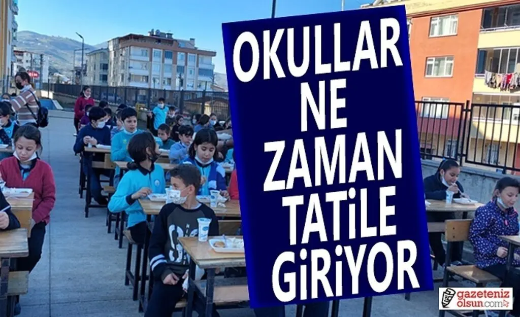 Okullar ne zaman kapanacak Yaz Tatili Ne zaman Başlayacak?