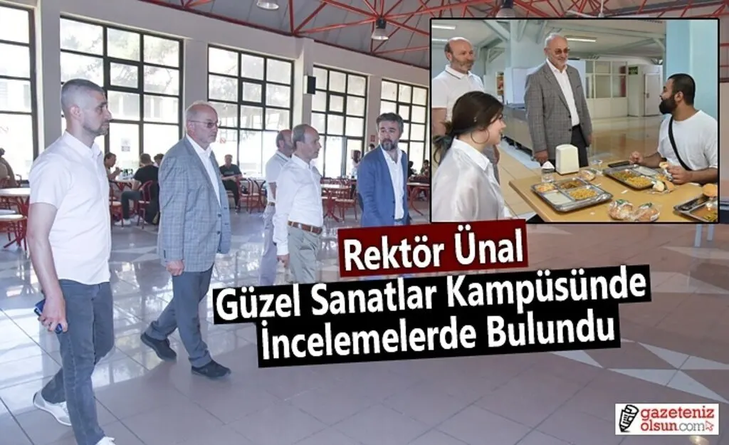 Rektör Ünal Güzel Sanatlar Kampüsünde İncelemelerde Bulundu
