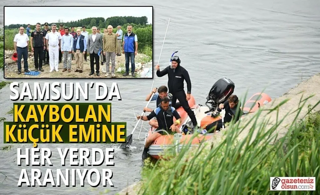 Samsun'da kaybolan Emine'yi arama çalışmaları devam ediyor