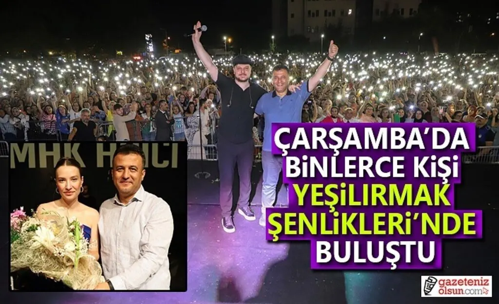 Çarşamba'da Yeşilırmak Şenlikleri Coşturdu