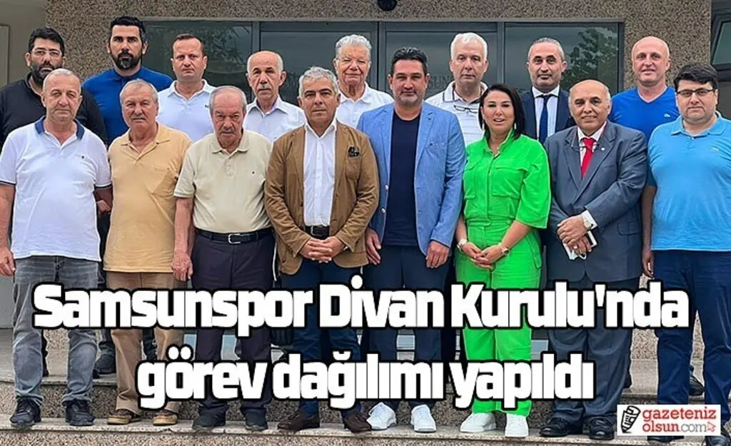 Samsunspor Divan Kurulu'nda görev dağılımı yapıldı