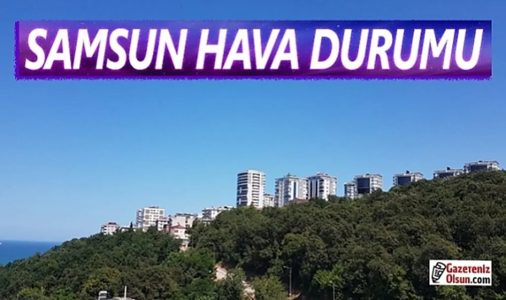 26 Ağustos Samsun Hava Durumu