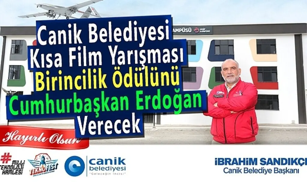 Canik Belediyesi Kısa Film Yarışması Ödülünü Cumhurbaşkanı Erdoğan Verecek
