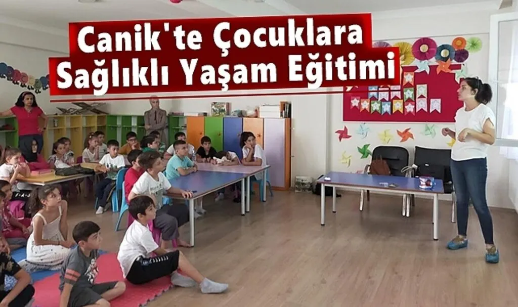 Canik'te Çocuklara Sağlıklı Yaşam Eğitimi