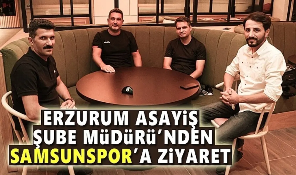 Erzurum Asayiş Şube Müdürü'nden Samsunspor'a Ziyaret