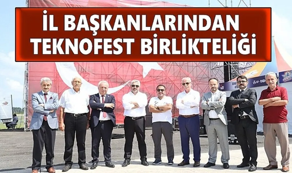 İl Başkanlarından Teknofest birlikteliği