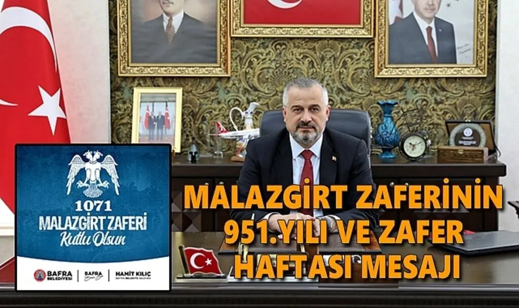 Malazgirt zaferinin 951.yılı ve zafet haftası mesajı