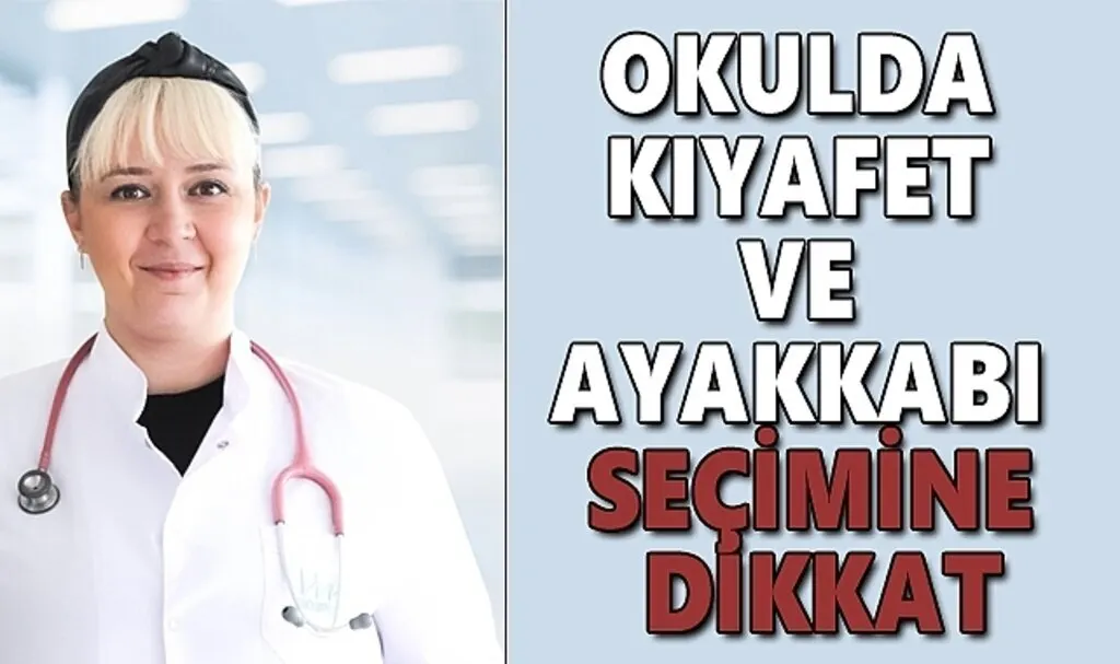 Okulda kıyafet ve ayakkabı seçimine dikkat