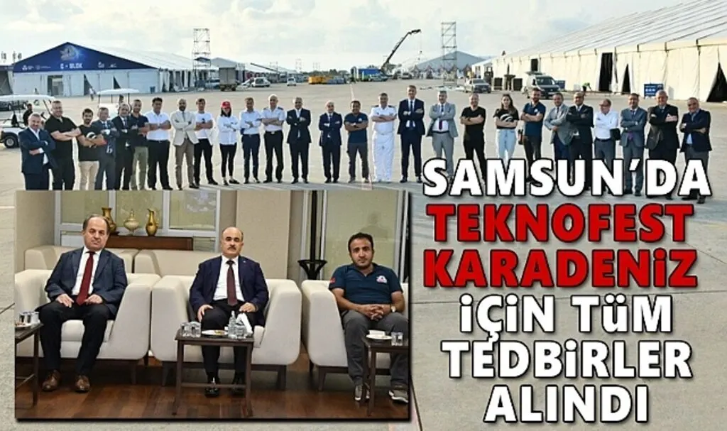 Samsun'da TEKNOFEST için tüm tedbirler alındı