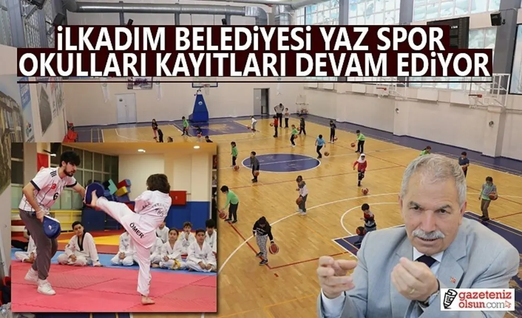 İlkadım Belediyesi Yaz Spor Okul Kayıtları Devam Ediyor
