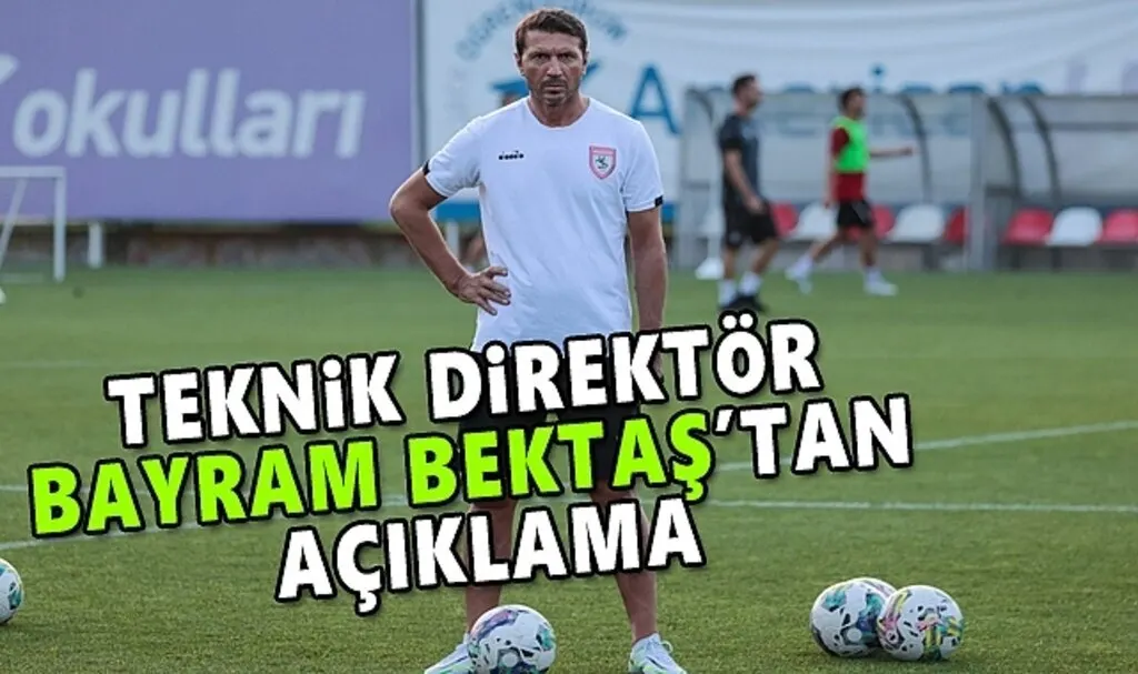 Teknik Direktör Bayram Bektaş Açıklamalarda Bulundu 