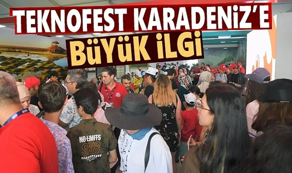 TEKNOFEST Karadeniz’e büyük ilgi