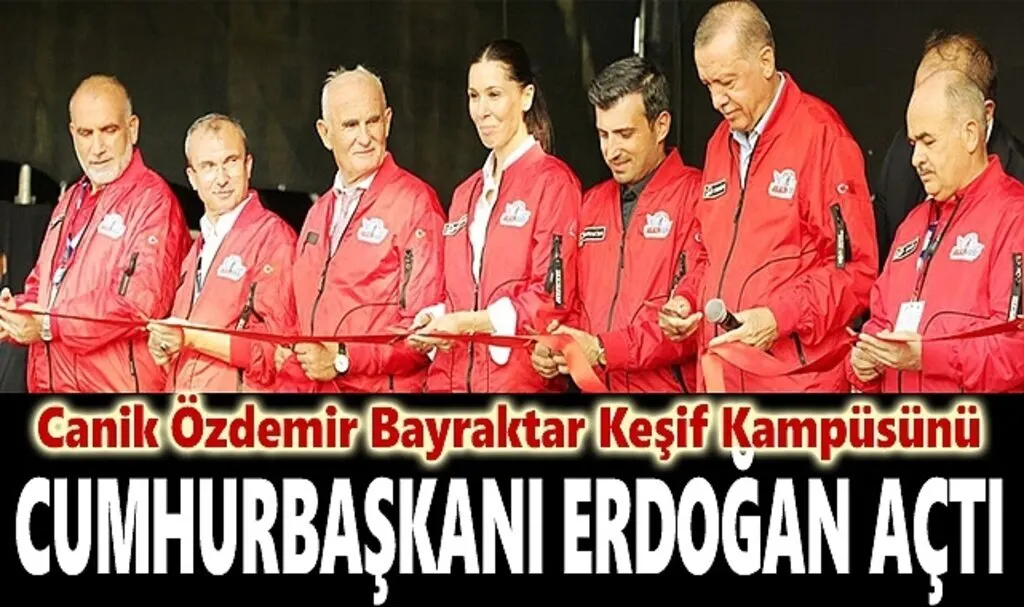 Canik Özdemir Bayraktar Keşif Kampüsünü Cumhurbaşkanı Erdoğan Açtı