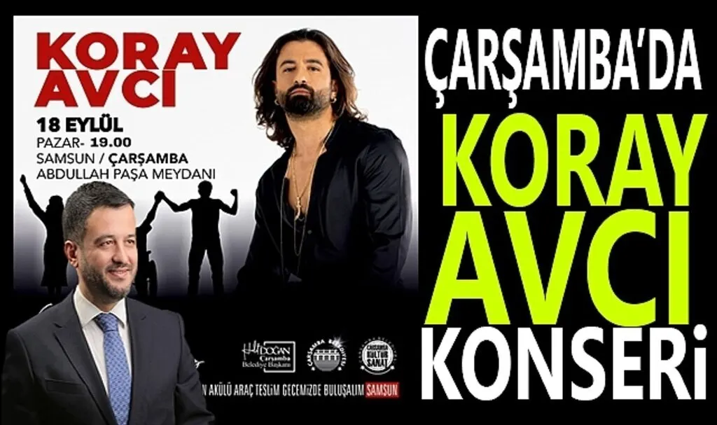 Çarşamba'da Koray Avcı Konseri