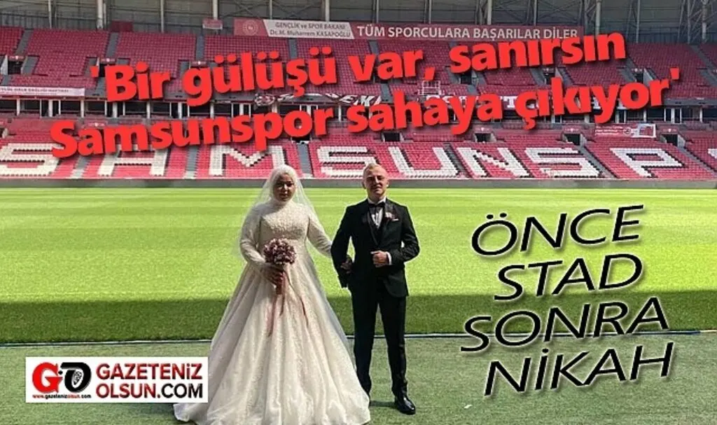 Fanatik Samsunsporlu damat nikahtan önce eşiyle stada gitti