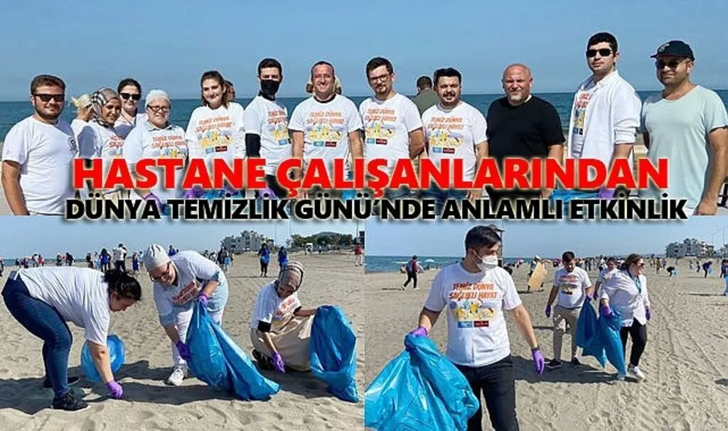Hastane çalışanları Dünya Temizlik Günü'nde kıyı temizliği yaptı