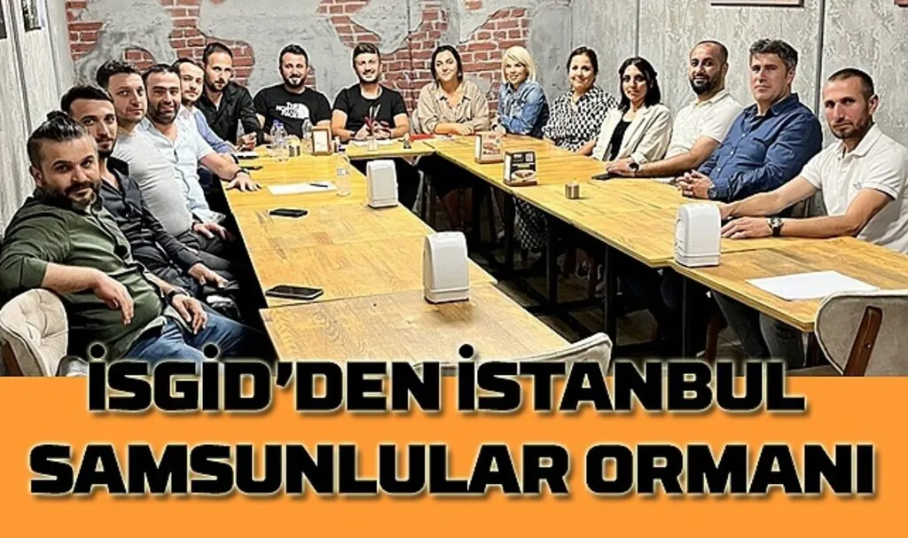 İstanbul Samsunlu Genç İş İnsanları Derneği'nden Samsunlular Ormanı