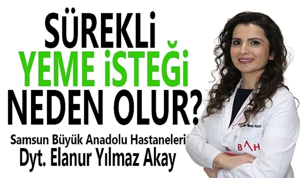 Sürekli Yeme İsteği Neden Olur? 