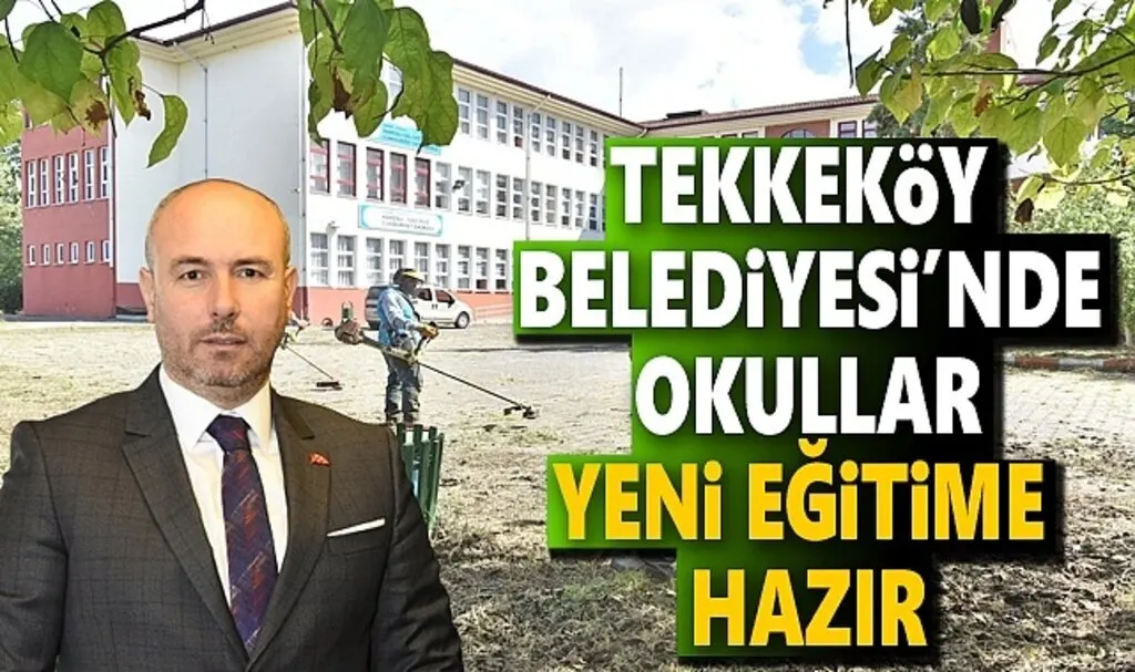 Tekkeköy Belediyesi okulları yeni öğretim yılına hazırlıyor