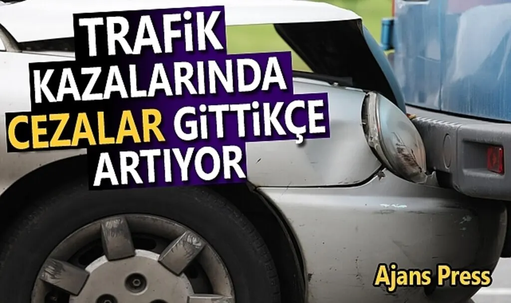 Trafik Kazalarında Cezalar Artıyor 