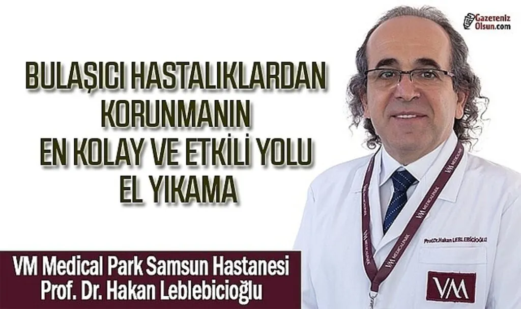 Bulaşıcı hastalıklardan korunmanın en etkili yolu el yıkama