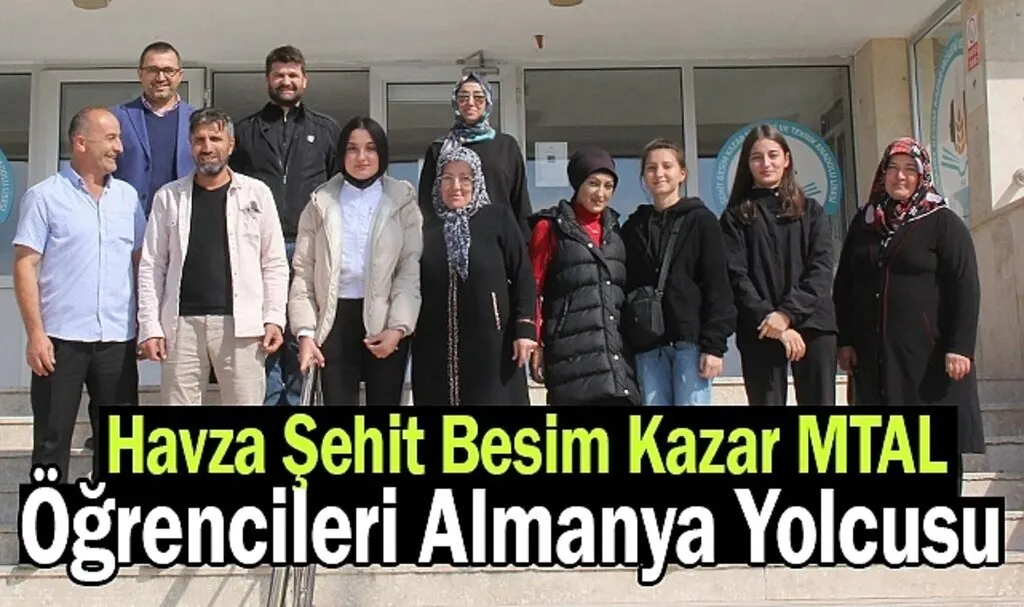 Havza Şehit Besim Kazar MTAL Öğrencileri Almanya Yolcusu