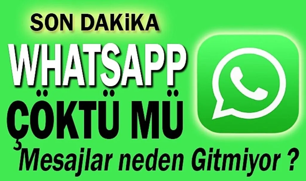 Whatsapp çöktü Son Dakika Whatsapp Mesajları neden gitmiyor?
