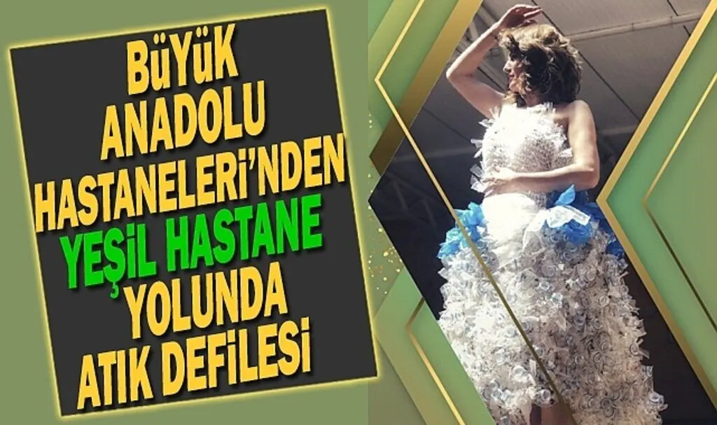 Büyük Anadolu Hastaneleri'nden Atık Defilesi Ziyaretçilerini Bekliyor