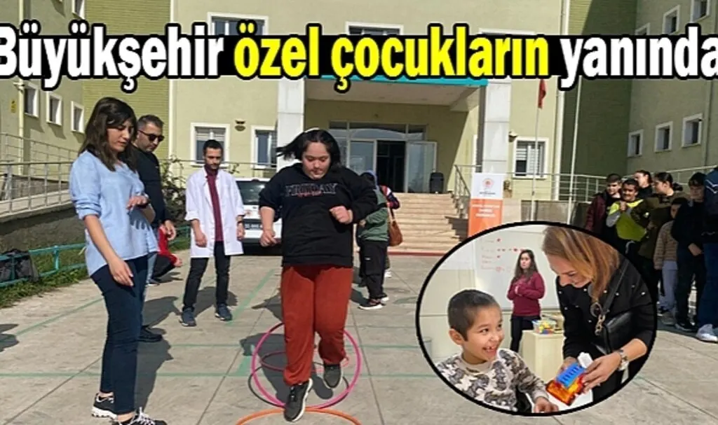 Büyükşehir özel çocukların okulunda etkinlikler düzenledi