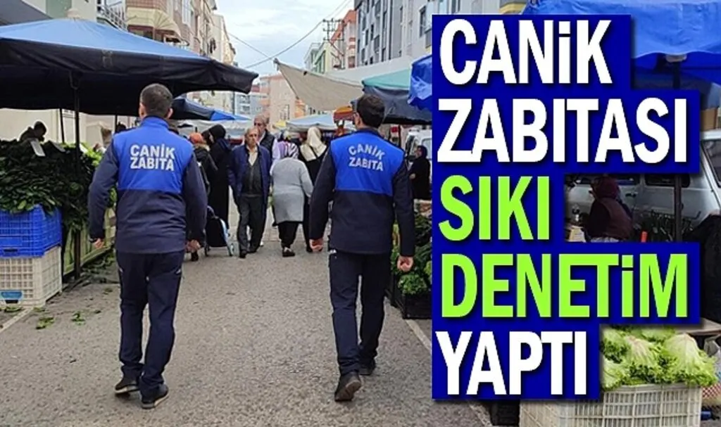Canik Zabıtasından Nokta Denetim
