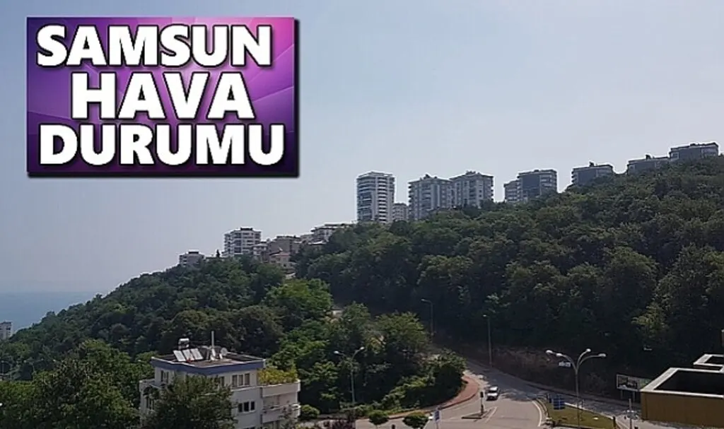 Samsun'da Hafif Sağanak Yağış Uyarısı