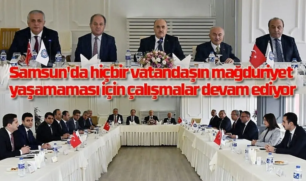 Samsun'da hiçbir vatandaşın mağduriyet yaşamaması için çalışmalar devam ediyor