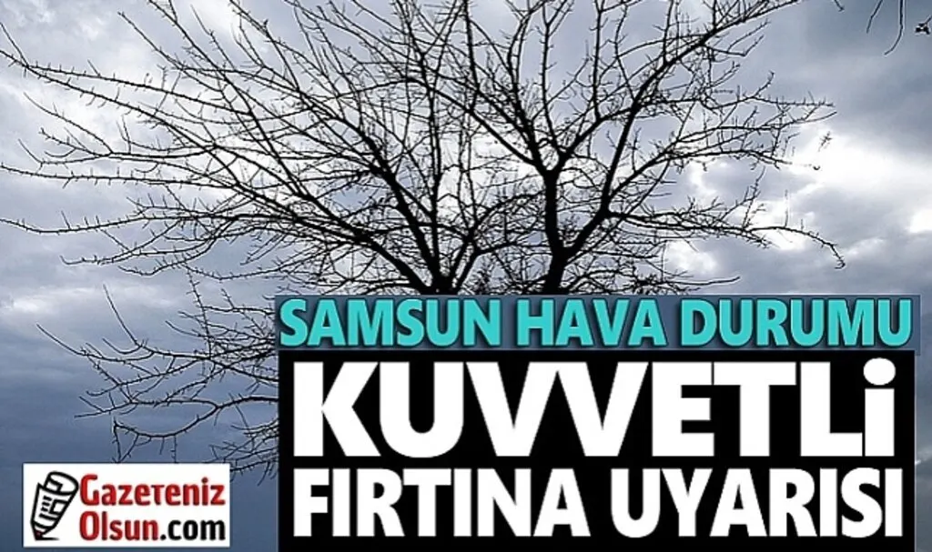 Samsun'da Kuvvetli Fırtına Uyarısı!