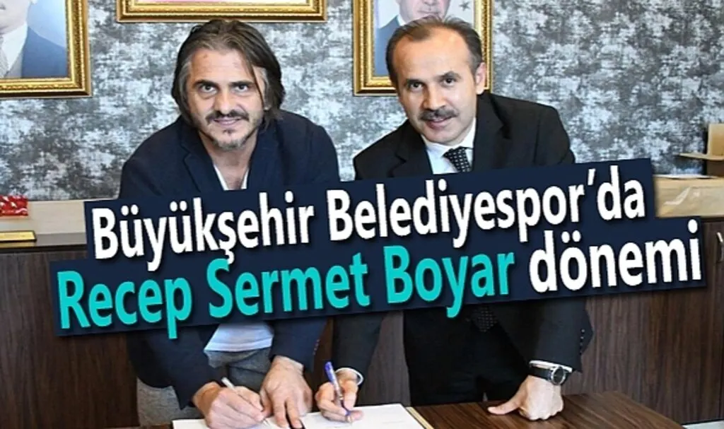 Büyükşehir Belediyespor’da Recep Sermet Boyar dönemi