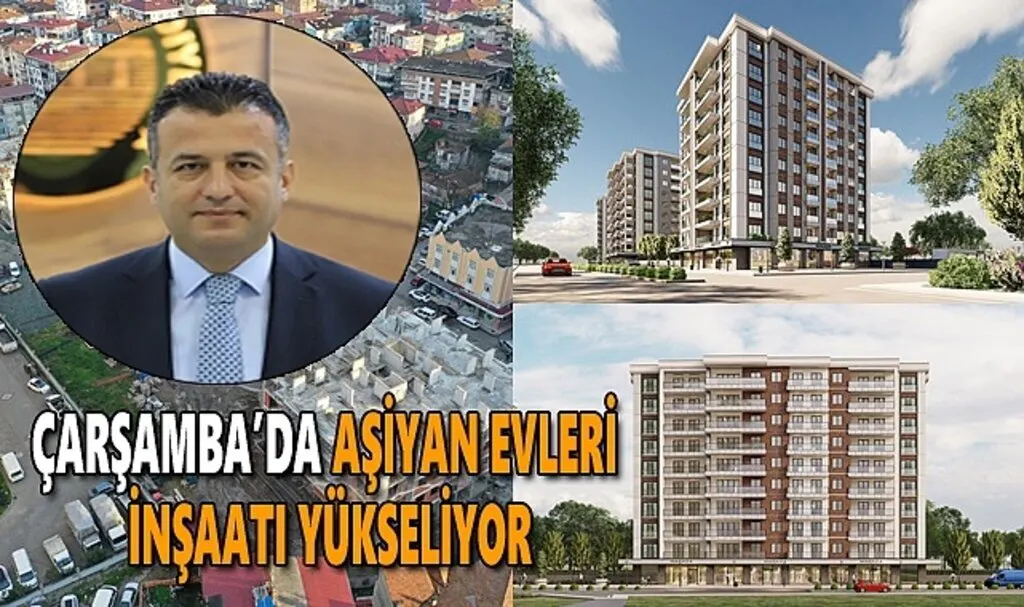 Çarşamba'da aşiyan evleri inşaatı yükseliyor