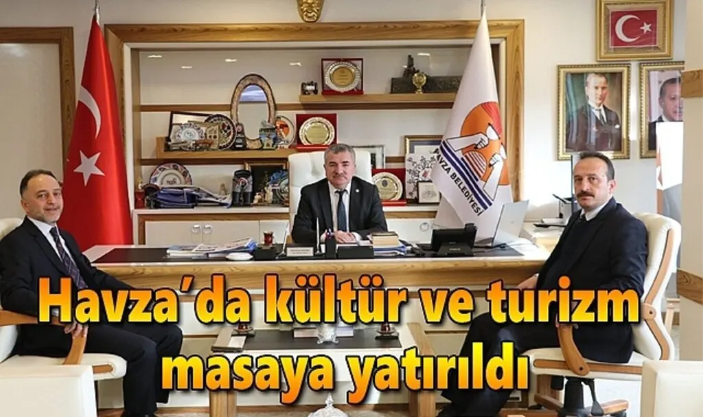 Havza’da kültür ve turizm masaya yatırıldı