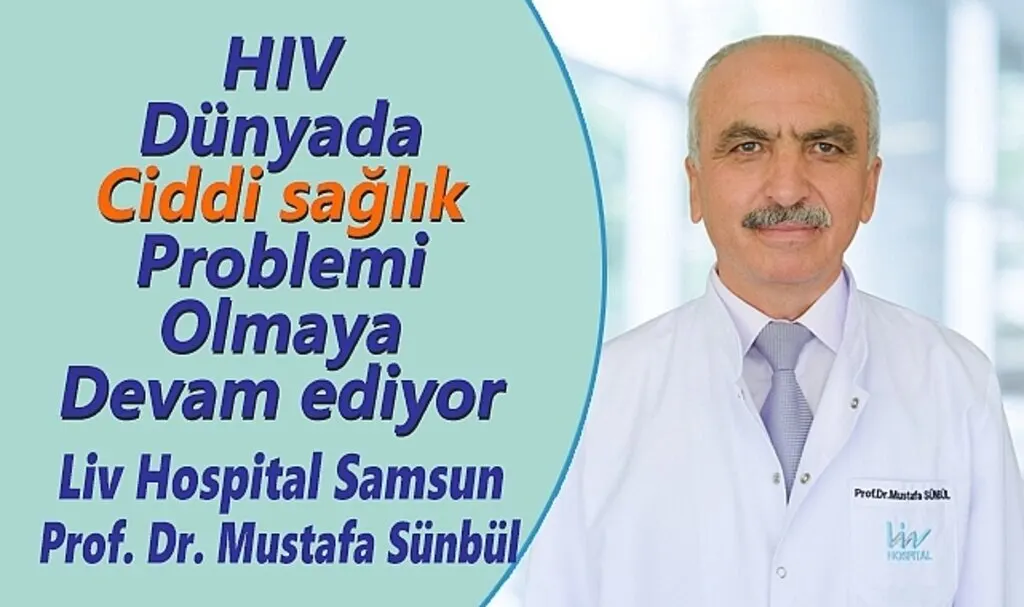 HIV Dünyada ciddi sağlık problemi olmaya devam ediyor 