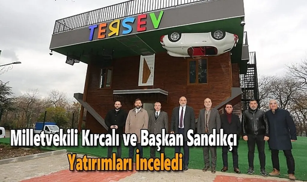 Milletvekili Kırcalı ve Başkan Sandıkçı Yatırımları İnceledi