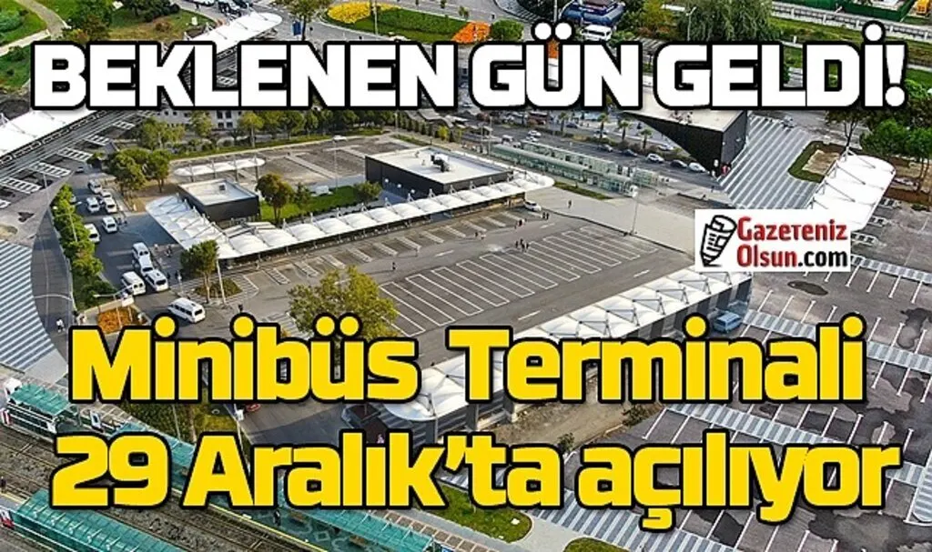 Samsun Minibüs Terminali Açılıyor! Samsun'da ilçelerden tek araç dönemi başlıyor