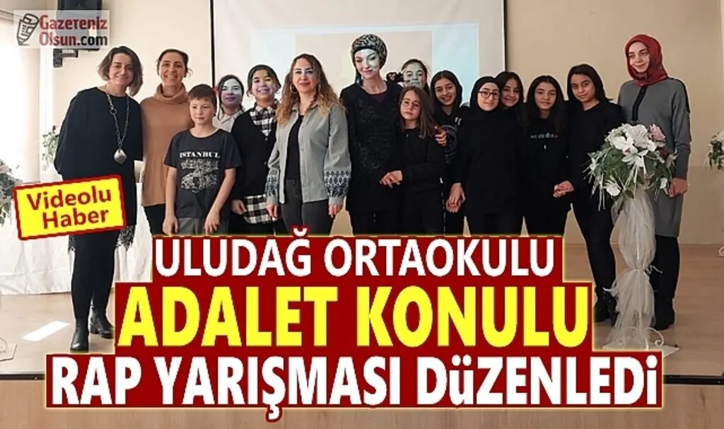 Uludağ Ortaokulu Adalet Konulu Rap Yarışması Düzenledi