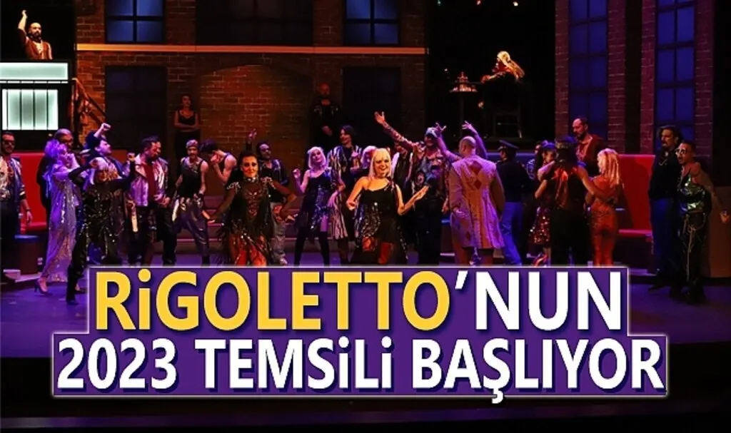 Rigoletto'nun 2023 Temsilleri Başlıyor